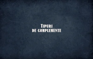 tipuri de complemente