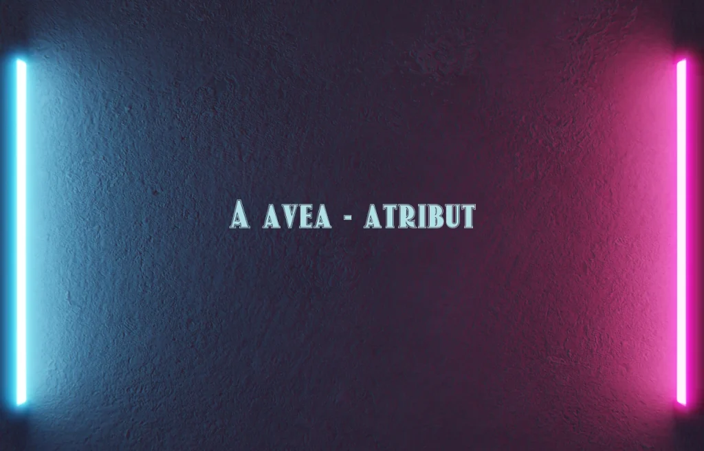 a avea atribut