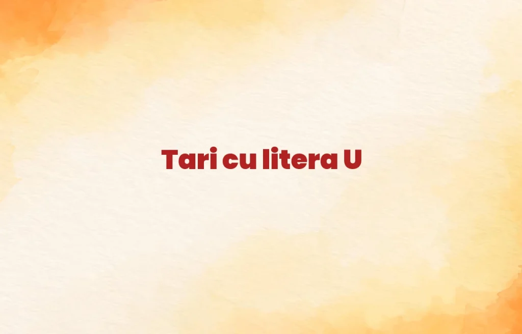 tari cu litera u