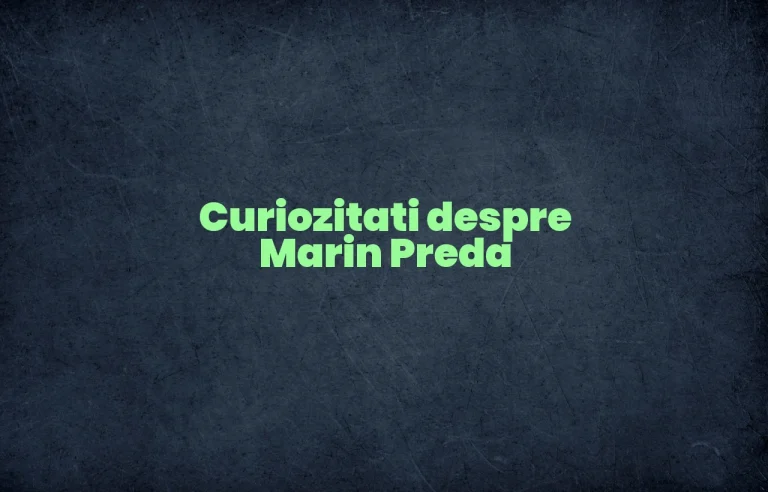 curiozitati despre marin preda
