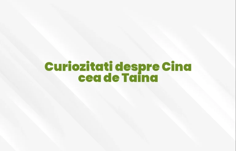 curiozitati despre cina cea de taina