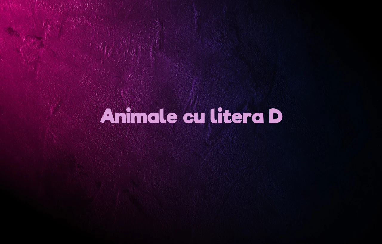 animale cu litera d