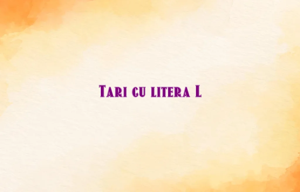 tari cu litera l