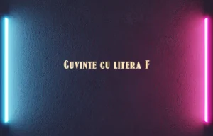 cuvinte cu litera f