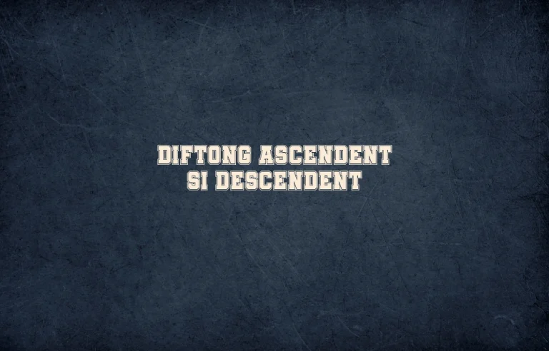 diftong ascendent si descendent