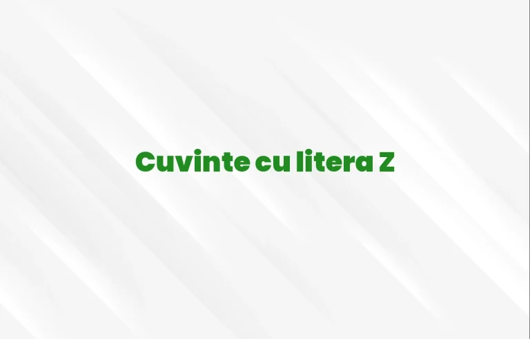 cuvinte cu litera z
