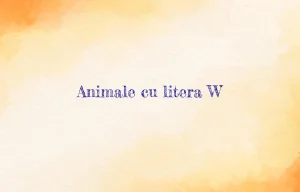 animale cu litera w