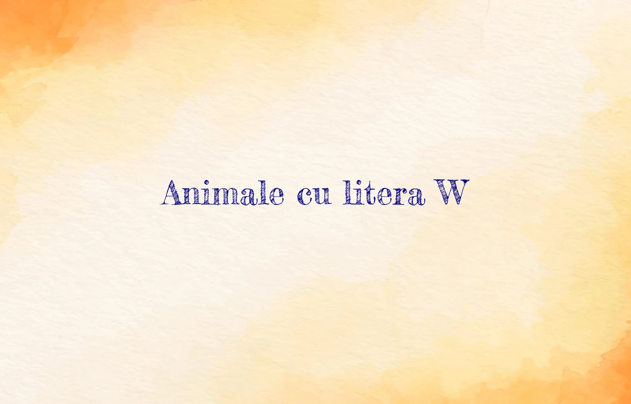 animale cu litera w