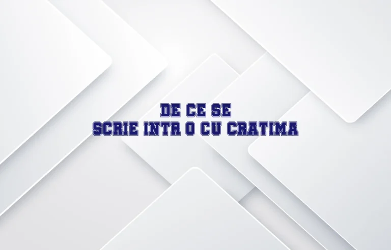 de ce se scrie intr-o cu cratima