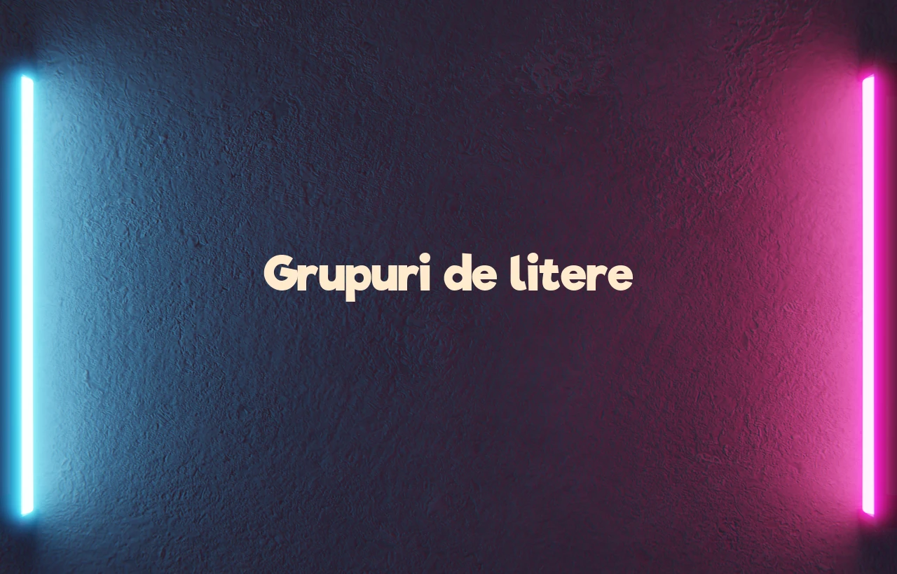 grupuri de litere