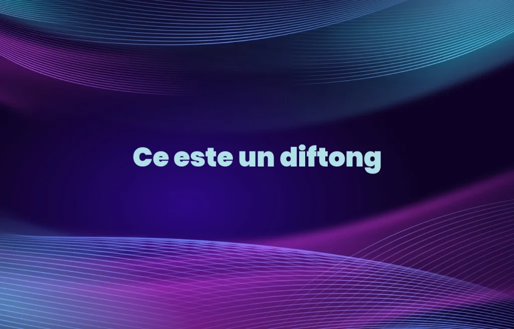 ce este un diftong