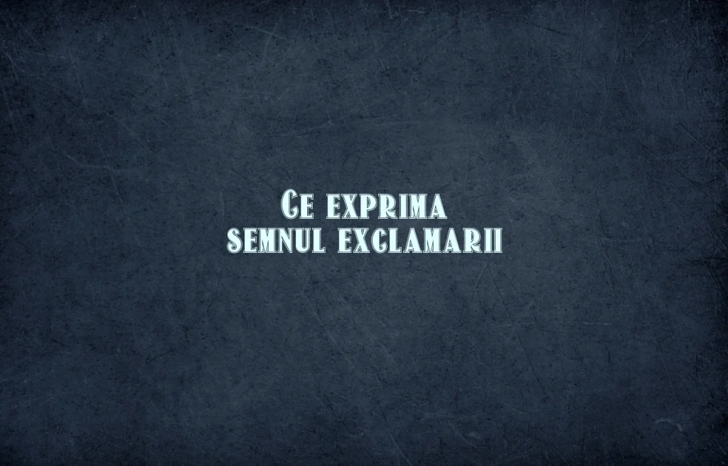 ce exprima semnul exclamarii