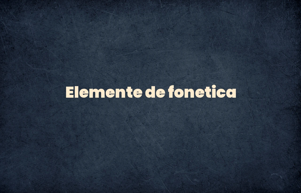 elemente de fonetica